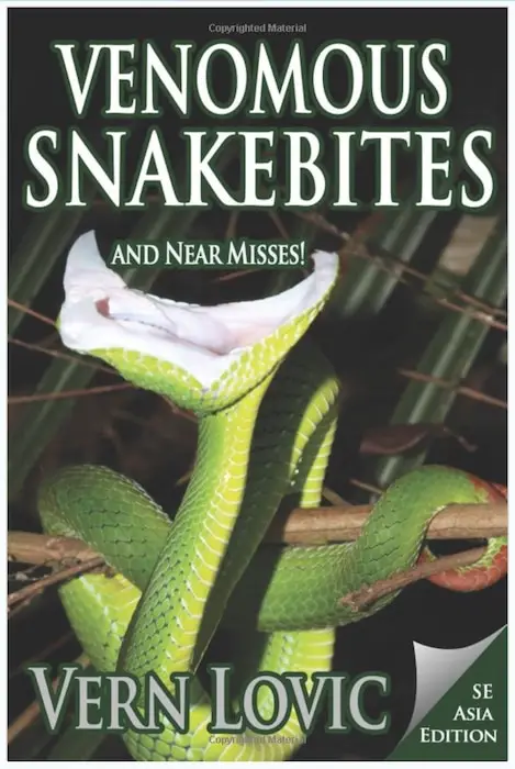 Venomous Snakebites and Near Misses book of stories about snakebites.